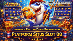 informasi dasar permainan platform situs slot 88